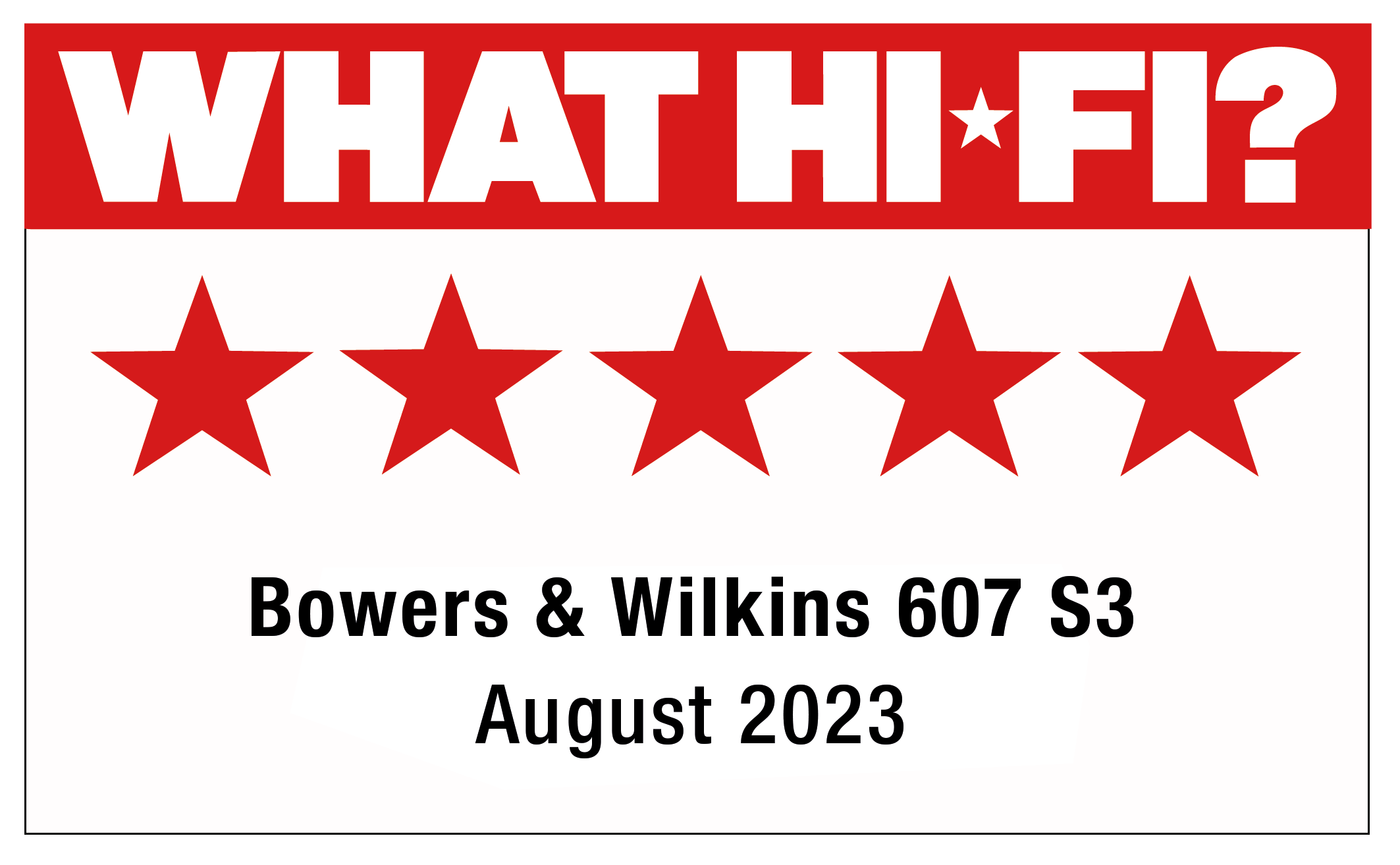 What Hi-Fi 5 Star - 607 S3